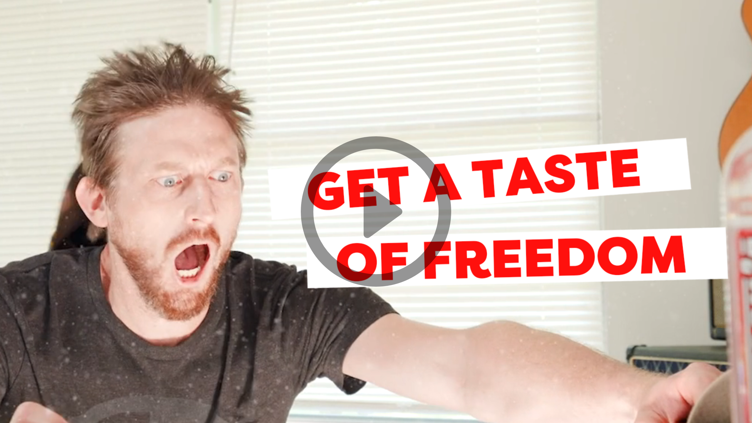 Get A Taste Of Freedom