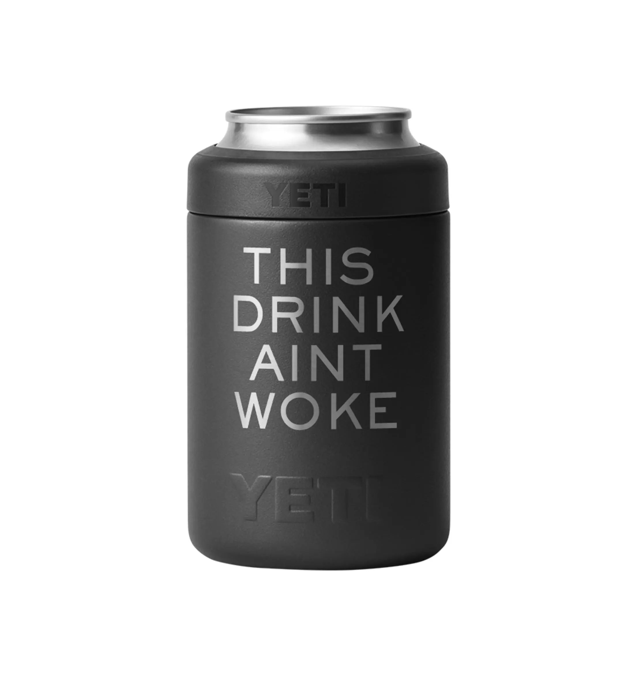 YETI "THIS DRINK AINT WOKE" Can Cooler Freedom2o